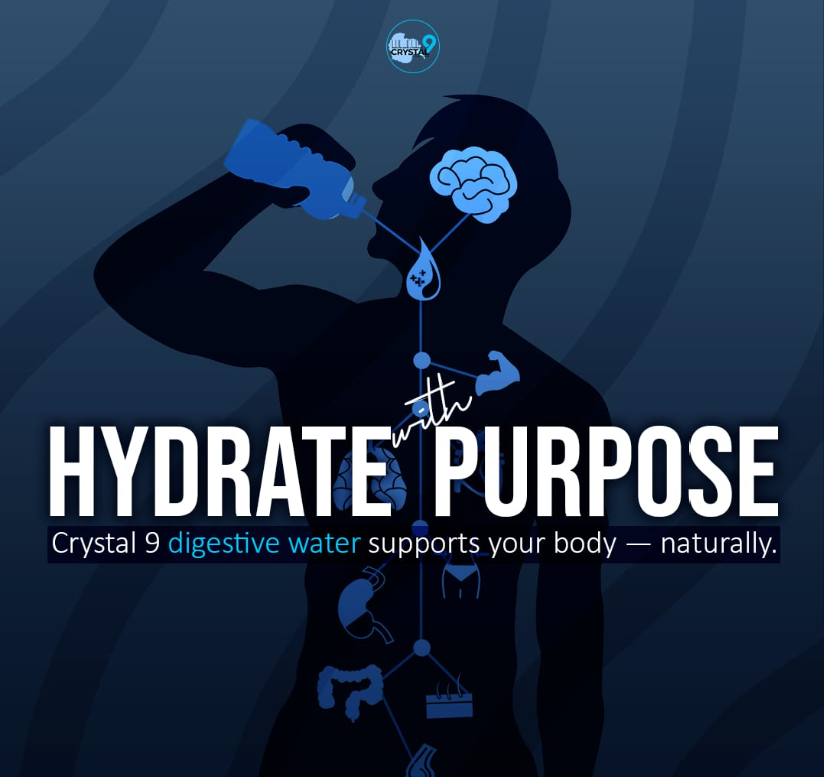 Hydrate with Purpose - Crystal 9 digestive water supports your body naturally